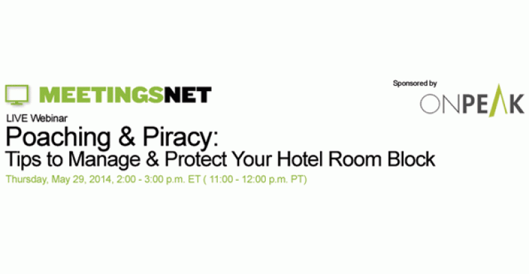 Poaching and Piracy: Tips to Manage and Protect Your Hotel Room Block, now On Demand