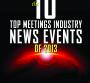 10 Top Meeting Industry News Events of 2013