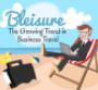 An infographic of bleisure trends from The Europe Hotel and Resort