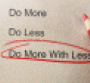 Do more with less circled with red pencil