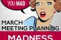 March Meeting Planning Madness Tournament